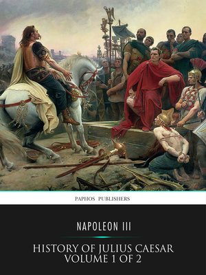 cover image of History of Julius Caesar Volume 1 of 2